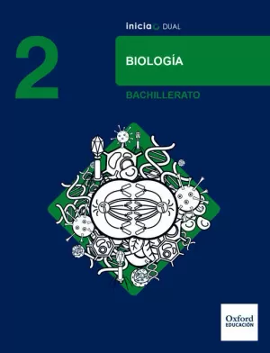 INICIA BIOLOGÍA 2.º BACHILLERATO. LIBRO DEL ALUMNO INICIA BIOLOGÍA 2.º BACHILLERATO. LIBRO DEL ALUMNO