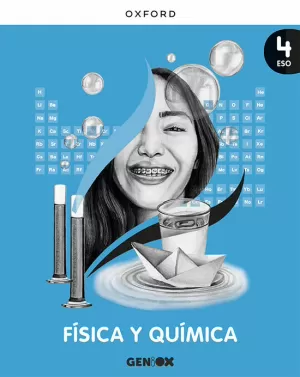 FÍSICA Y QUÍMICA 4º ESO. LIBRO DEL ESTUDIANTE. GENIOX FÍSICA Y QUÍMICA 4º ESO. LIBRO DEL ESTUDIANTE. GENIOX