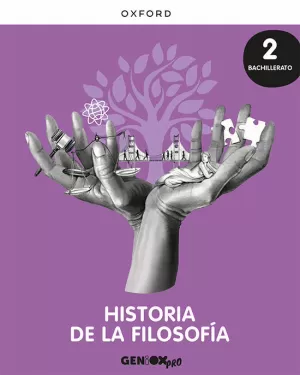 HISTORIA DE LA FILOSOFÍA 2º BACHILLERATO. LIBRO DEL ESTUDIANTE. GENIOX PRO HISTORIA DE LA FILOSOFÍA 2º BACHILLERATO. LIBRO DEL ESTUDIANTE. GENIOX PRO