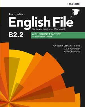 ENGLISH FILE 4TH EDITION B2.2. STUDENT'S BOOK AND WORKBOOK WITH KEY PACK ENGLISH FILE 4TH EDITION B2.2. STUDENT'S BOOK AND WORKBOOK WITH KEY PACK