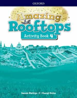 AMAZING ROOFTOPS 4. ACTIVITY BOOK PACK AMAZING ROOFTOPS 4. ACTIVITY BOOK PACK