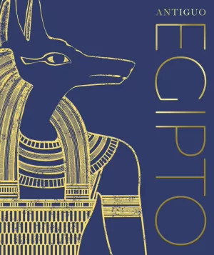 ANTIGUO EGIPTO ANTIGUO EGIPTO