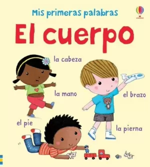 EL CUERPO MIS PRIMERAS PALABRAS EL CUERPO MIS PRIMERAS PALABRAS