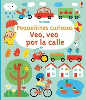 VEO VEO POR LA CALLE PEQUEÑINES CURIOSOS VEO VEO POR LA CALLE PEQUEÑINES CURIOSOS