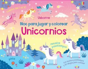 UNICORNIOS BLOC PARA JUGAR Y COLOREAR UNICORNIOS BLOC PARA JUGAR Y COLOREAR