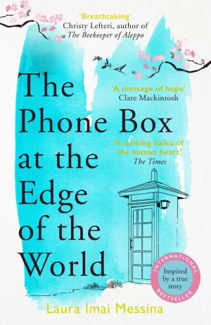 THE PHONE BOX AND THE EDGE OF THE WORLD THE PHONE BOX AND THE EDGE OF THE WORLD
