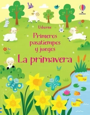 LA PRIMAVERA PRIMEROS PASATIEMPOS JUEGOS LA PRIMAVERA PRIMEROS PASATIEMPOS JUEGOS