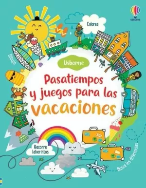 PASATIEMPOS Y JUEGOS DE VACACIONES PASATIEMPOS Y JUEGOS DE VACACIONES
