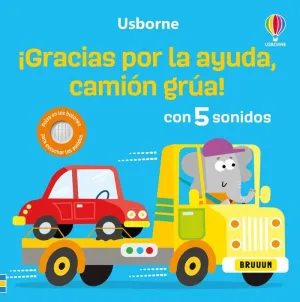 ¡GRACIAS POR TU AYUDA, CAMION GRUA! ¡GRACIAS POR TU AYUDA, CAMION GRUA!