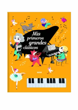 LIBRO PIANO. MIS PRIMEROS GRANDES CLÁSICOS