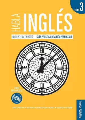 HABLA INGLÉS. LIBRO 3 (B1)