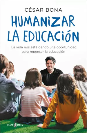 HUMANIZAR LA EDUCACIÓN HUMANIZAR LA EDUCACIÓN