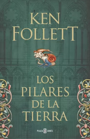LOS PILARES DE LA TIERRA (SAGA LOS PILARES DE LA TIERRA 1) LOS PILARES DE LA TIERRA (SAGA LOS PILARES DE LA TIERRA 1)