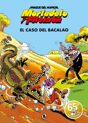 MORTADELO Y FILEMÓN. EL CASO DEL BACALAO (MAGOS DEL HUMOR 6)