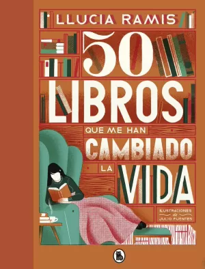 50 LIBROS QUE ME HAN CAMBIADO LA VIDA 50 LIBROS QUE ME HAN CAMBIADO LA VIDA