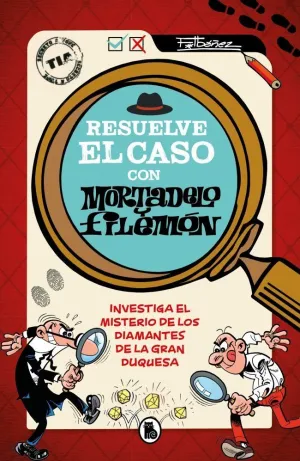 RESUELVE EL CASO CON MORTADELO Y FILEMON