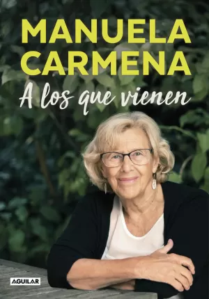 A LOS QUE VIENEN A LOS QUE VIENEN