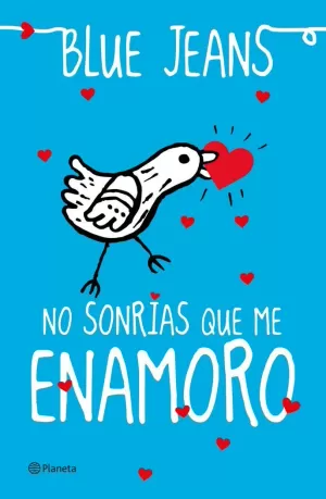 NO SONRÍAS QUE ME ENAMORO NO SONRÍAS QUE ME ENAMORO