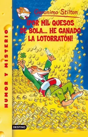 ¡POR MIL QUESOS DE BOLA... HE GANADO LA LOTORRATÓN! ¡POR MIL QUESOS DE BOLA... HE GANADO LA LOTORRATÓN!