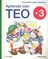 APRENDE CON TEO +3