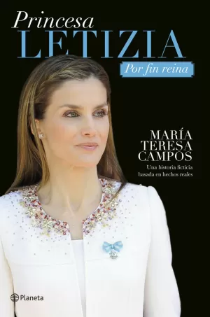 PRINCESA LETIZIA. POR FIN REINA PRINCESA LETIZIA. POR FIN REINA