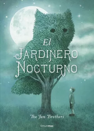 EL JARDINERO NOCTURNO EL JARDINERO NOCTURNO