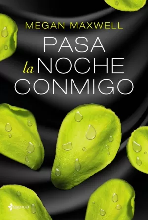 PASA LA NOCHE CONMIGO PASA LA NOCHE CONMIGO