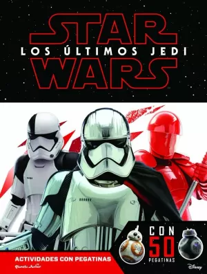 STAR WARS. LOS ÚLTIMOS JEDI. ACTIVIDADES CON PEGATINAS