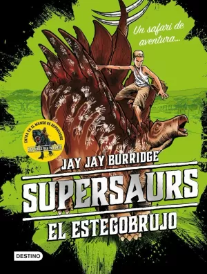 SUPERSAURS. EL ESTEGOBRUJO