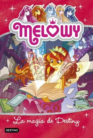 MELOWY. LA MAGIA DE DESTINY