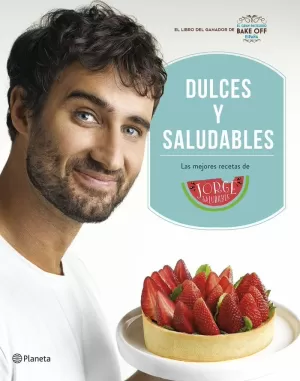 DULCES Y SALUDABLES DULCES Y SALUDABLES