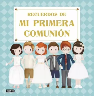 RECUERDOS DE MI PRIMERA COMUNIÓN