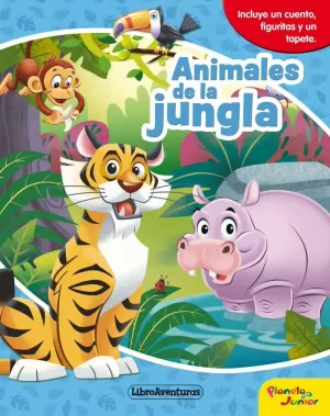 ANIMALES DE LA JUNGLA. LIBROAVENTURAS ANIMALES DE LA JUNGLA. LIBROAVENTURAS