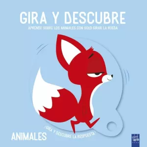 GIRA Y DESCUBRE. ANIMALES GIRA Y DESCUBRE. ANIMALES