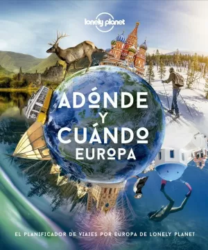 ADÓNDE Y CUÁNDO - EUROPA ADÓNDE Y CUÁNDO - EUROPA