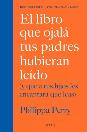EL LIBRO QUE OJALÁ TUS PADRES HUBIERAN LEÍDO EL LIBRO QUE OJALÁ TUS PADRES HUBIERAN LEÍDO
