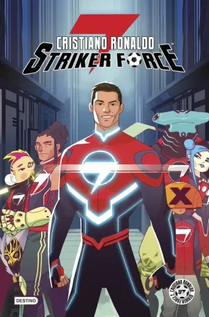 CRISTIANO RONALDO STRIKER FORCE 7. VOLUMEN 1 CRISTIANO RONALDO STRIKER FORCE 7. VOLUMEN 1
