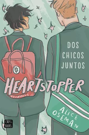 HEARTSTOPPER 1. DOS CHICOS JUNTOS HEARTSTOPPER 1. DOS CHICOS JUNTOS