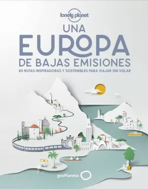 UNA EUROPA DE BAJAS EMISIONES UNA EUROPA DE BAJAS EMISIONES