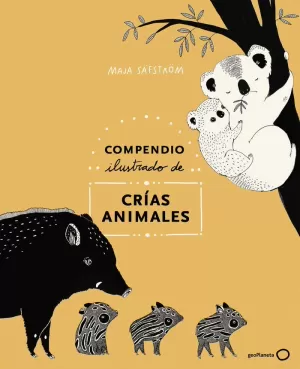 COMPENDIO ILUSTRADO DE ANIMALES Y SUS CRÍAS COMPENDIO ILUSTRADO DE ANIMALES Y SUS CRÍAS