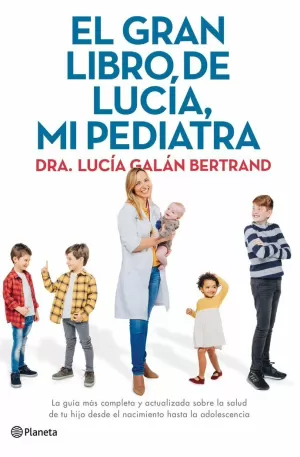 EL GRAN LIBRO DE LUCÍA, MI PEDIATRA EL GRAN LIBRO DE LUCÍA, MI PEDIATRA
