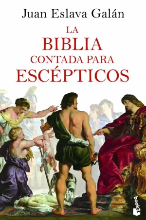 LA BIBLIA CONTADA PARA ESCÉPTICOS LA BIBLIA CONTADA PARA ESCÉPTICOS