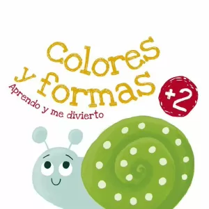COLORES Y FORMAS COLORES Y FORMAS