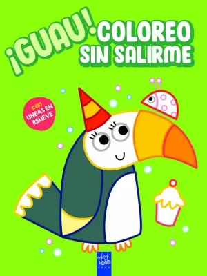 ¡GUAU! COLOREO SIN SALIRME. VERDE ¡GUAU! COLOREO SIN SALIRME. VERDE