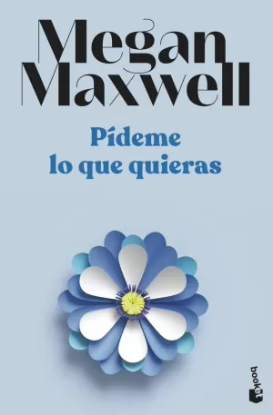 PÍDEME LO QUE QUIERAS PÍDEME LO QUE QUIERAS