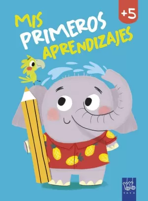 MIS PRIMEROS APRENDIZAJES +5 MIS PRIMEROS APRENDIZAJES +5