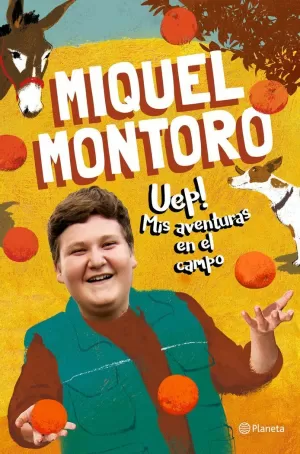 UEP! MIS AVENTURAS EN EL CAMPO UEP! MIS AVENTURAS EN EL CAMPO