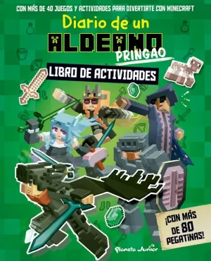 MINECRAFT. DIARIO DE UN ALDEANO PRINGAO. LIBRO DE ACTIVIDADES MINECRAFT. DIARIO DE UN ALDEANO PRINGAO. LIBRO DE ACTIVIDADES