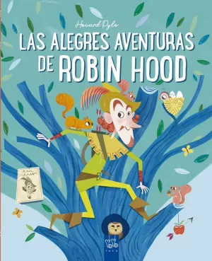 LAS ALEGRES AVENTURAS DE ROBIN HOOD LAS ALEGRES AVENTURAS DE ROBIN HOOD