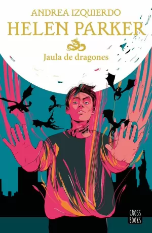 HELEN PARKER 3. JAULA DE DRAGONES HELEN PARKER 3. JAULA DE DRAGONES